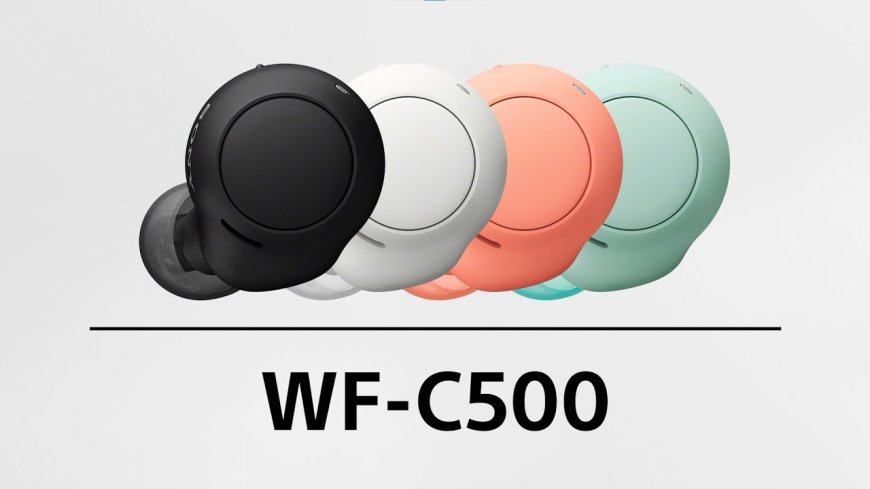 Sony WF-C500 True Wireless In-Ear Headphones Review
