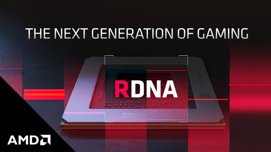 AMD's RDNA Architecture Evolution