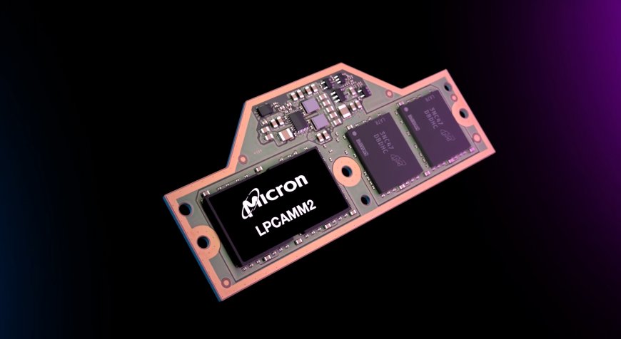 Micron Unveils Innovative LPCAMM2 Memory Modules at CES 2024